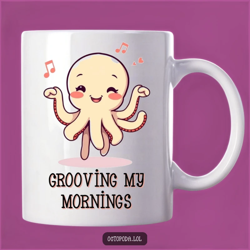 Funny Dancing Octopus Mug: Groove to the Max, Harmonious & Happy Gift