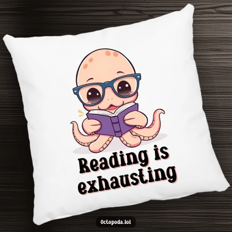 Funny Octopus Reading Pillow: A soft cushion featuring a comical octopus with glasses reading a miniature book, a cozy and funny accent.