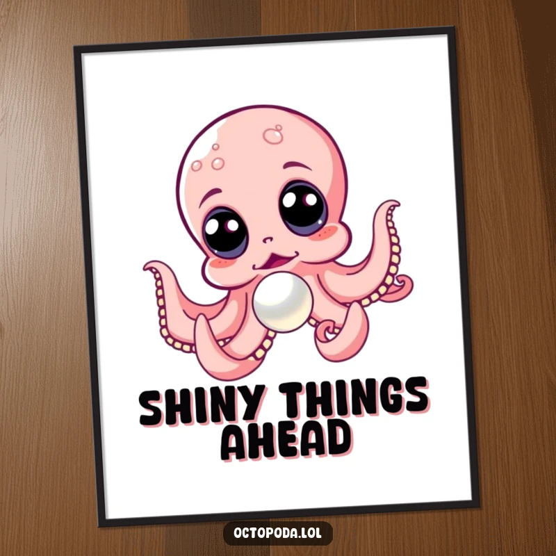 Funny digital art print of an ecstatic octopus with huge eyes in pursuit of a lustrous, shiny pearl.