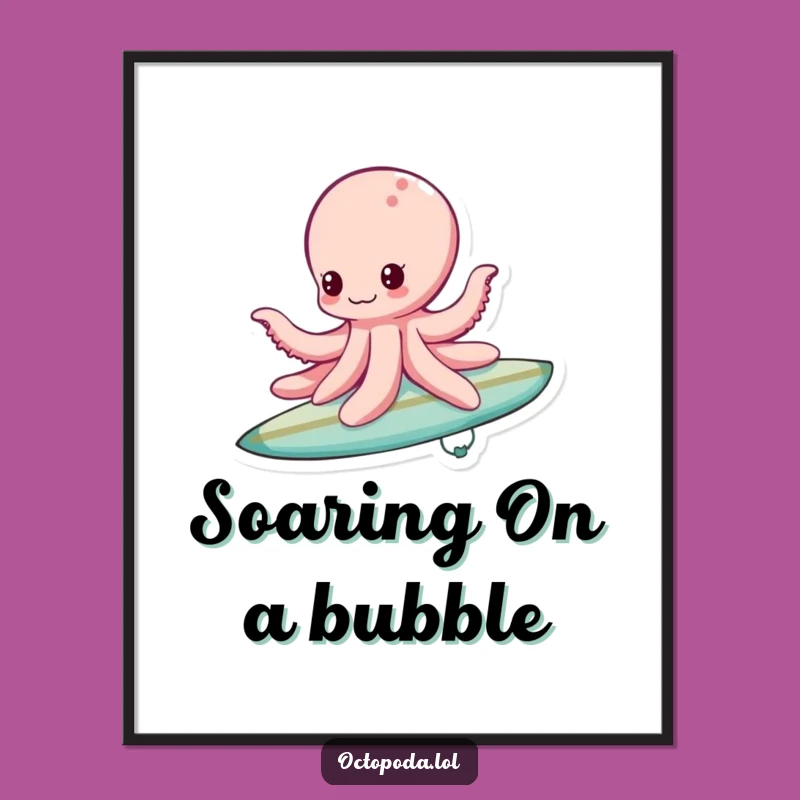 Funny Bubble Surfing Octopus Digital Art - Playful Ocean Decor, Perfect Funny Gift!