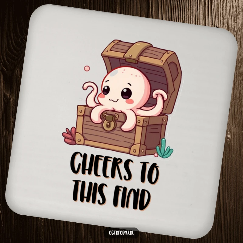 Funny drink coaster with a curious octopus character peeking from a treasure chest, offering humorous table defense.