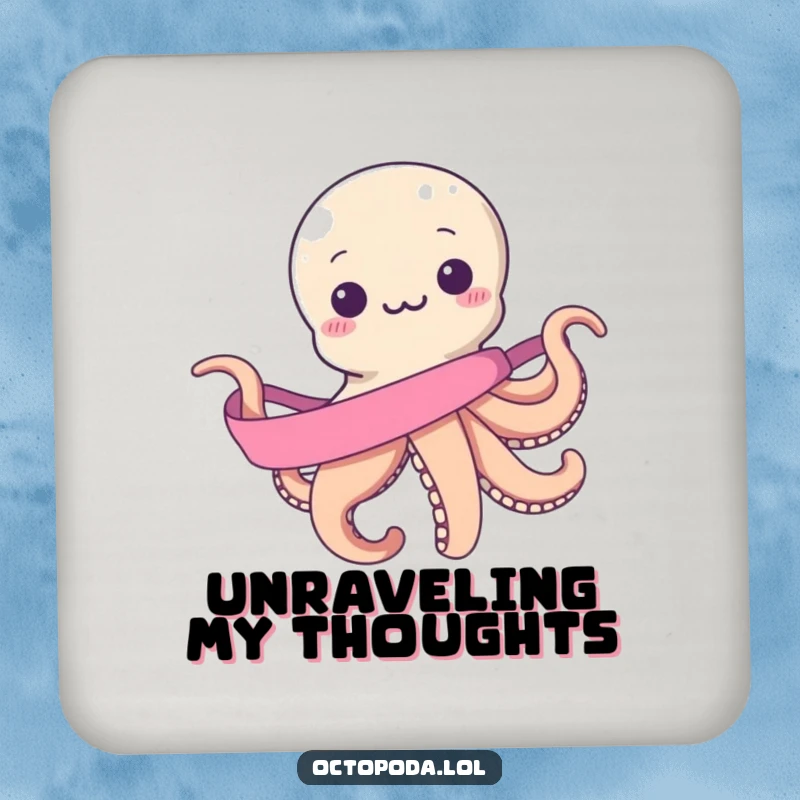 Funny drink coaster: a smiling octopus comically attempting to wrap itself in a single, endless ribbon, protecting your surfaces with a smile.