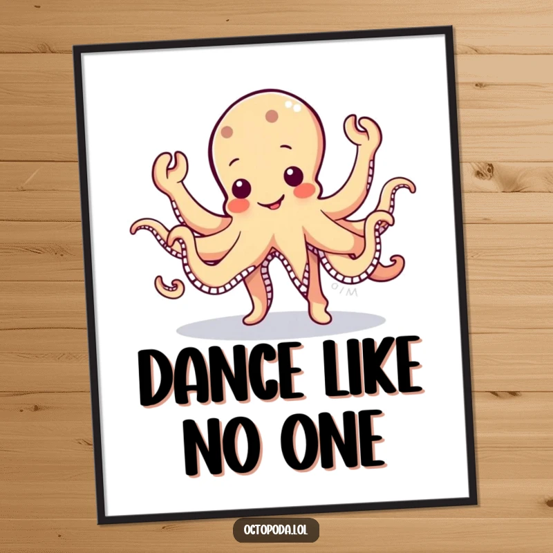 Funny Octopus Poster: A cute, wobbly octopus character captured mid-jig with all eight arms waving energetically.