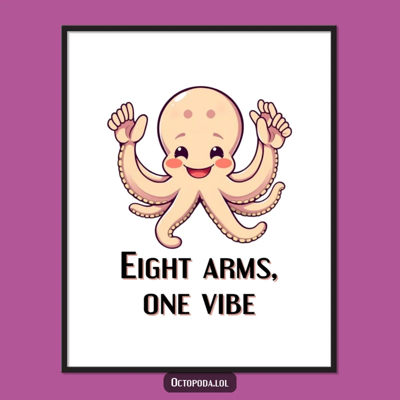 Funny Octopus High-Five Poster: Eight Arms of Joyful Art, Perfect Wall Decor