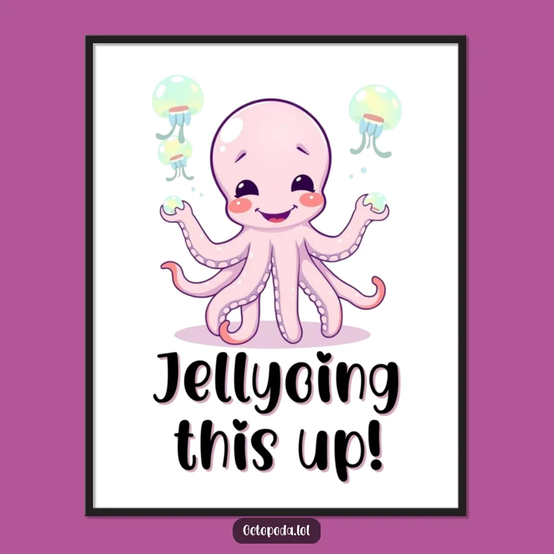Funny Giggling Octopus Juggling Jellyfish Poster a Quirky Wall Art Gift