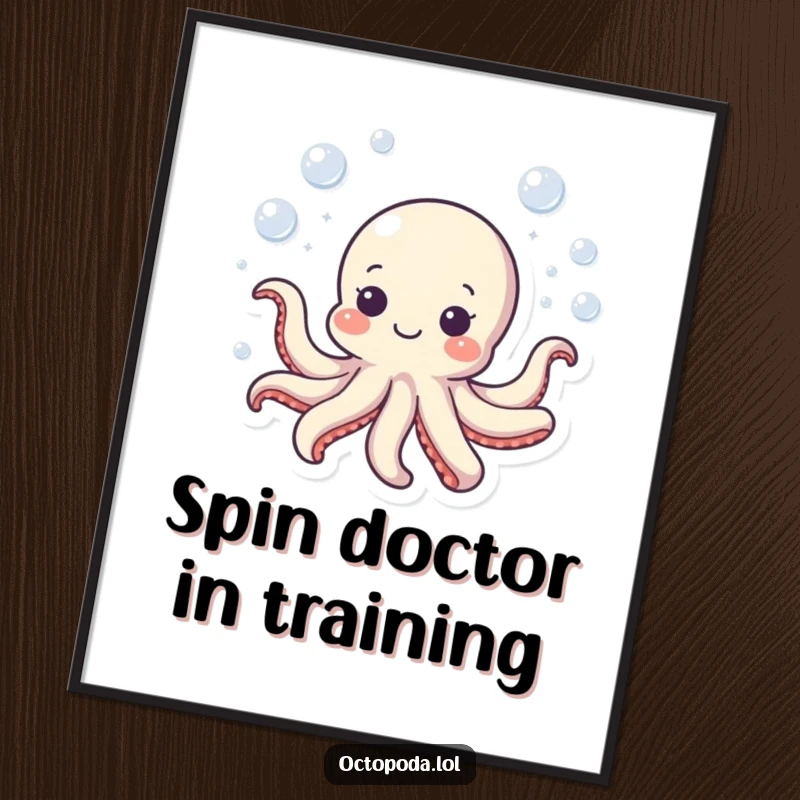 Funny octopus poster showcasing a small, gleeful octopus swimming in a perfect bubbly circle, adding a whimsical touch to any room.