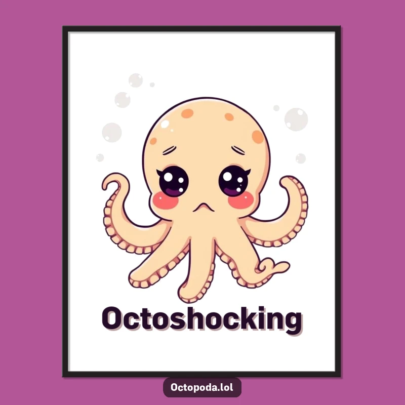 Funny Surprised Octopus Poster: Aquatic Shock Art for Wall Decor Gift