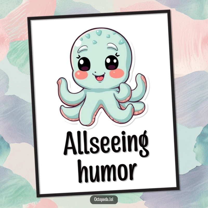 Funny octopus poster showcasing a giggling octopus character winking with all its eyes, bringing whimsical charm to any room.