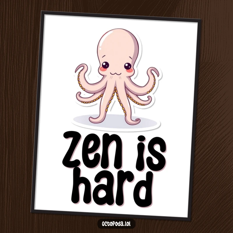 Funny Yoga Octopus Poster: A humorous wall art print of an octopus in a complex and funny yoga pose, showcasing extreme flexibility.