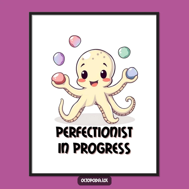 Funny Juggling Octopus Poster: Playful Wall Art Featuring a Skilled Cephalopod