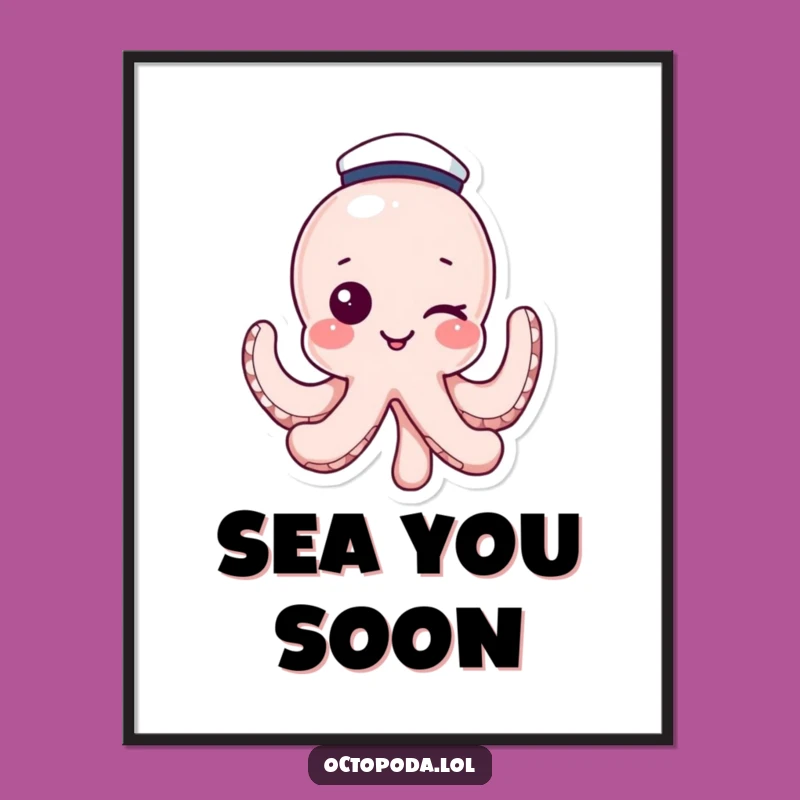 Funny Octopus Sailor Poster: Winking Nautical Art, Humorous Gift