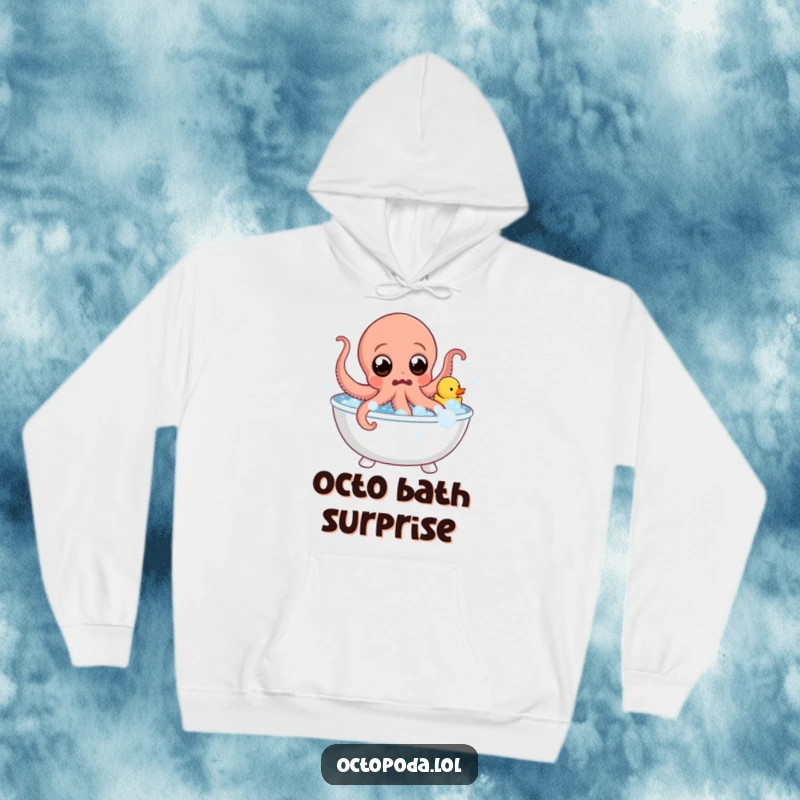 Funny Hoodie: Surprised octopus with wide eyes leaps from a bubble bath with a rubber duck, radiating humorous splashy energy.