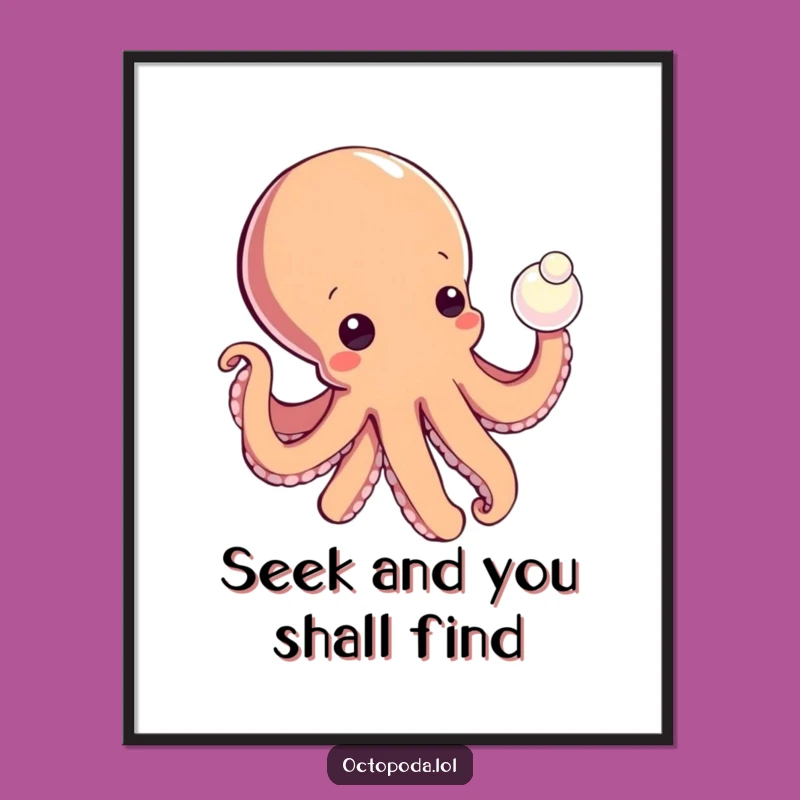 Free Printable Octopus Wall Art: Curious Pearl Tap, Humorous Downloadable Decor