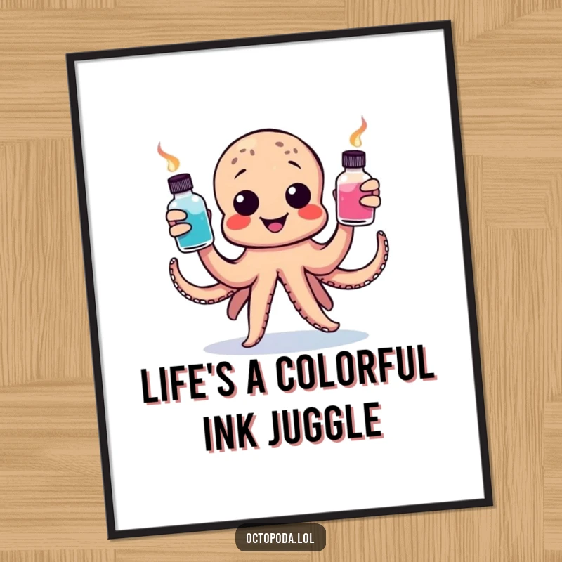Funny Free Printable Wall Art: A happy small octopus masterfully juggles three vibrant ink bottles, creating a dynamic piece.