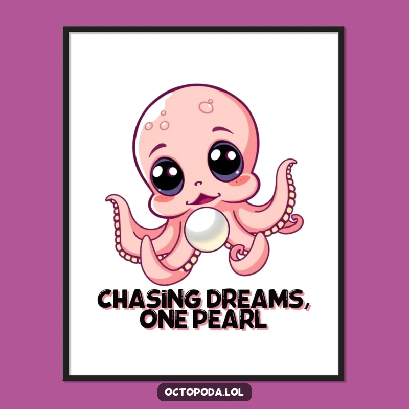 Free Printable Wall Art: Excited Octopus Chasing Pearl, Funny Humorous Downloadable Decor