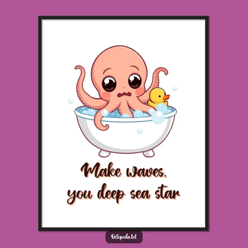 Free Printable Wall Art: Octopus Bubble Bath Surprise Funny Downloadable Art