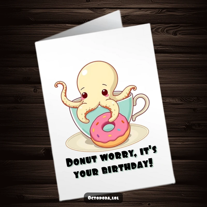 Funny Free Printable Birthday Card: Octopus peeks from teacup, reaching for a donut, craving sweetness.