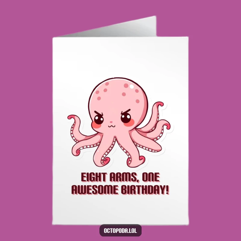 Free Printable Octopus Birthday Card: Determined Smile, Funny Downloadable Gift!