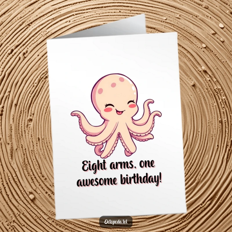 Funny Free Printable Birthday Card: A cheerful octopus winking and grooving with all eight arms, ready to party for your special day.