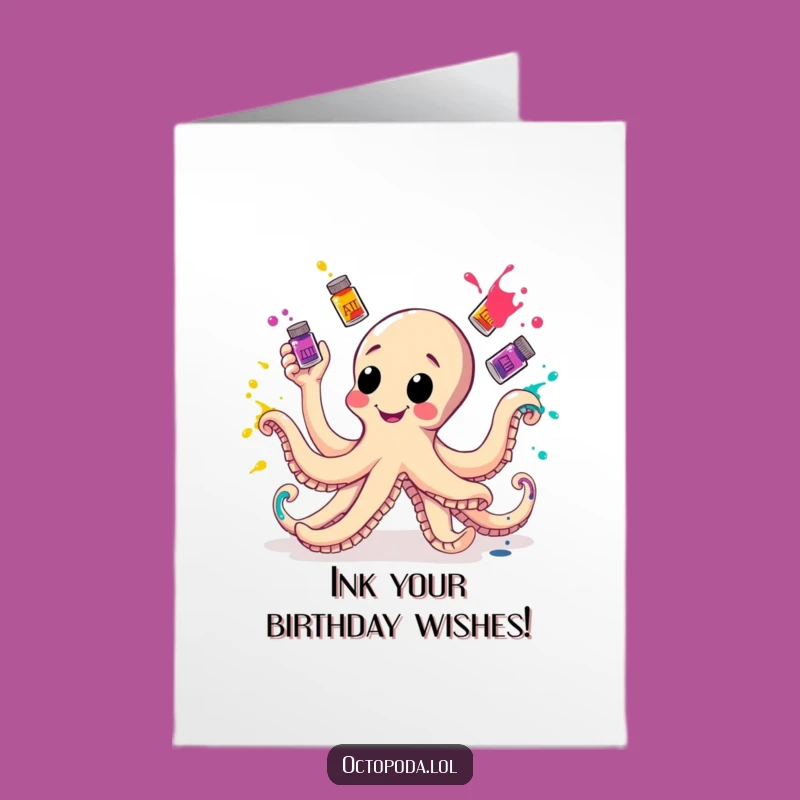 Free Printable Funny Birthday Card: Octopus Ink Juggler, Hilarious Downloadable Gift!