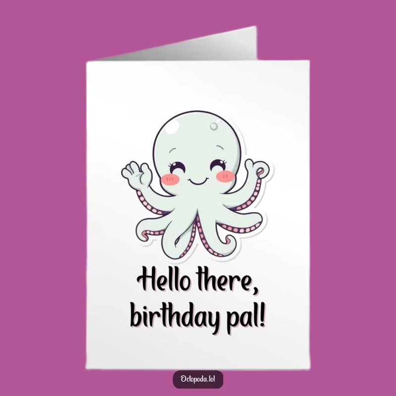 Free Printable Octopus Birthday Card: Waving Tentacles for a Joyful Hello to the Birthday Star
