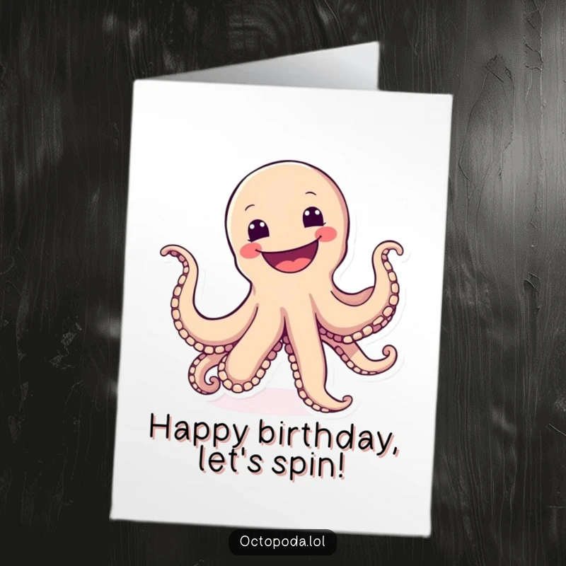 Funny Free Printable Birthday Card: An octopus happily cartwheels with a huge joyful grin, radiating fun and celebration.