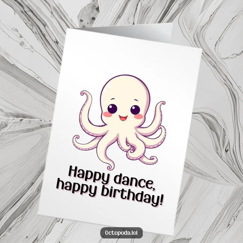 Funny Free Printable Birthday Card: Smiling octopus with googly eyes dances joyfully, tentacles wiggling wildly.