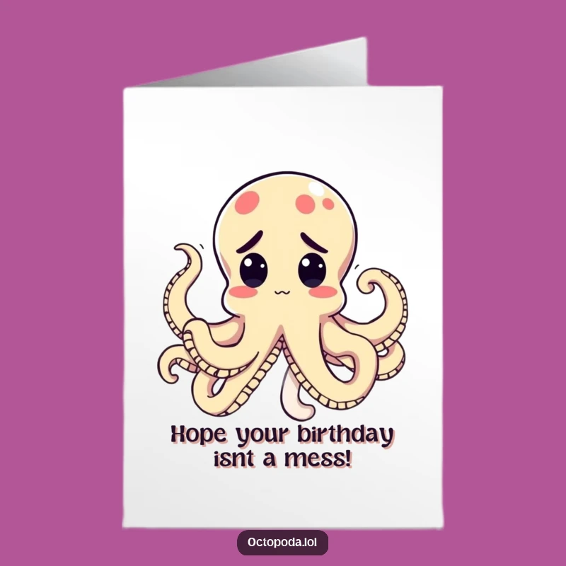 Free Printable Birthday Card: Tangle Trouble Octopus Card - Funny Downloadable Gift