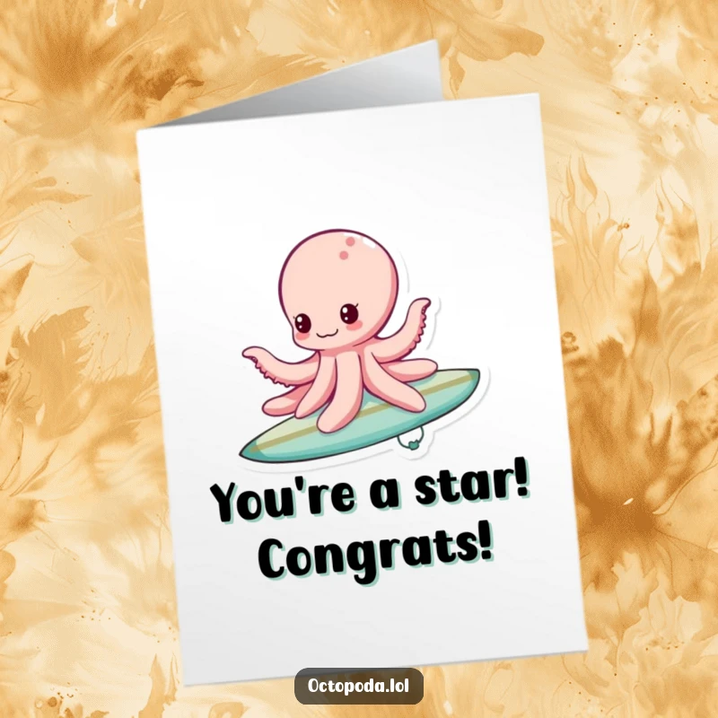 Funny Free Printable Congratulations Card: An energetic octopus rides a bubble like a surfboard, celebrating success.