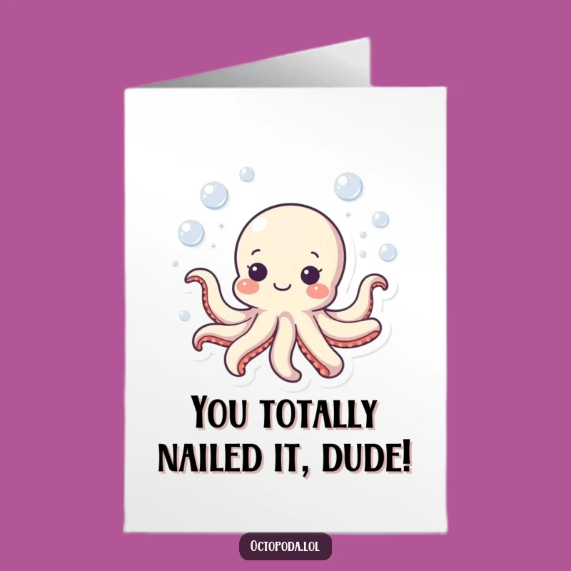 Free Printable Congrats Card: Humorous Octopus Celebrates Your Awesome Achievement!