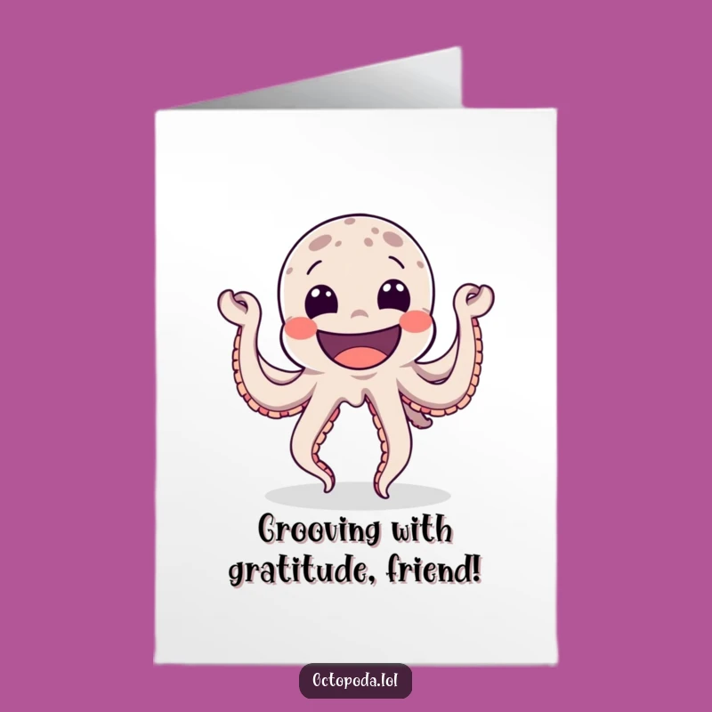 Free Printable Thank You Card: Dancing Octopus, Grin, Grateful Dance Download