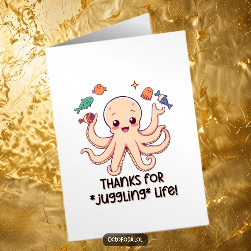 Funny free printable thank you card: An octopus with numerous arms juggling sea creatures to express profound thanks.