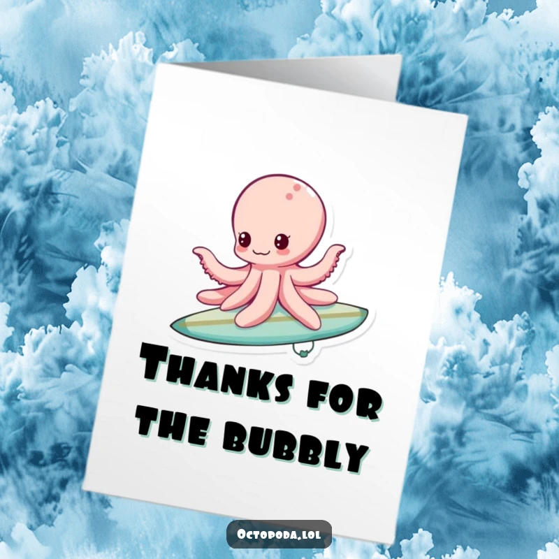 Funny Free Printable Thank You Card: A cheerful octopus surfing a bubble, sending groovy thanks.