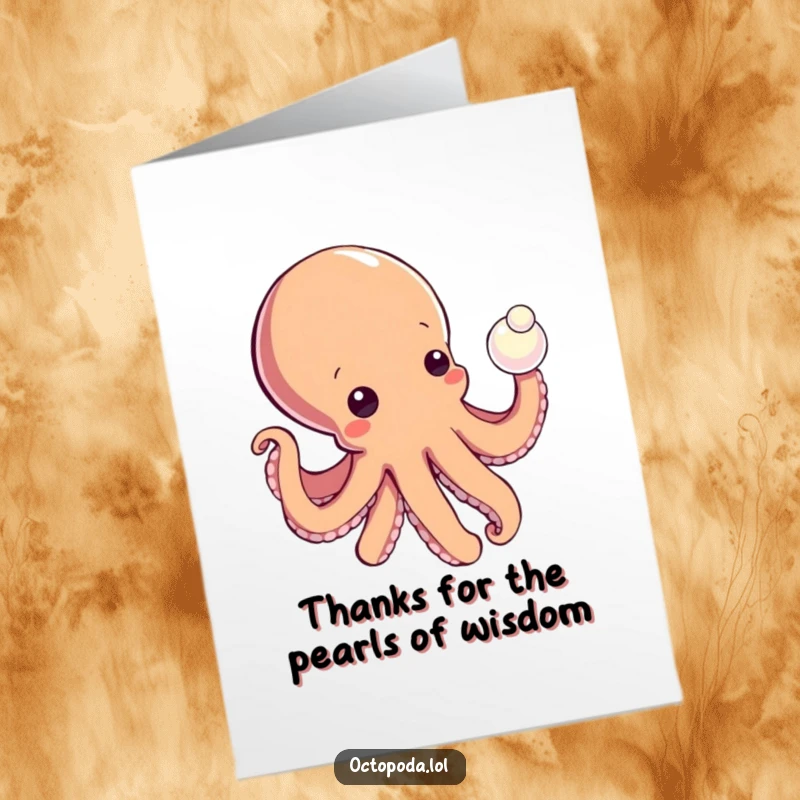 Funny Free Printable Thank You Card: A curious octopus reaches out a tentacle to touch a shiny pearl, expressing thanks.