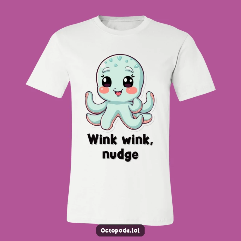 Funny Winking Octopus T-Shirt: Giggling Secret Keeper, Hilarious Funny Gift for Jokers