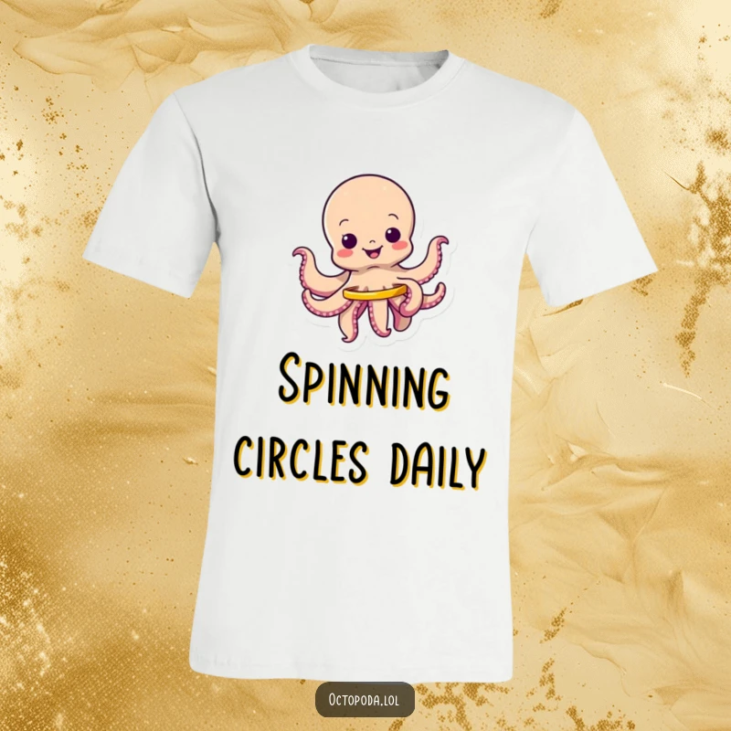 Funny t-shirt: a wiggling octopus character happily spinning a small hula hoop, radiating pure joy and motion.